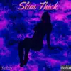 Swízzy - Slim Thick - Single